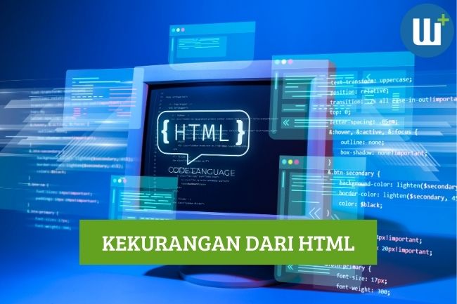 Berikut adalah 4 Kekurangan dari HTML